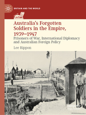 cover image of Australia's Forgotten Soldiers in the Empire, 1939–1947